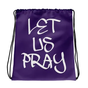 Let Us Pray Drawstring Bags